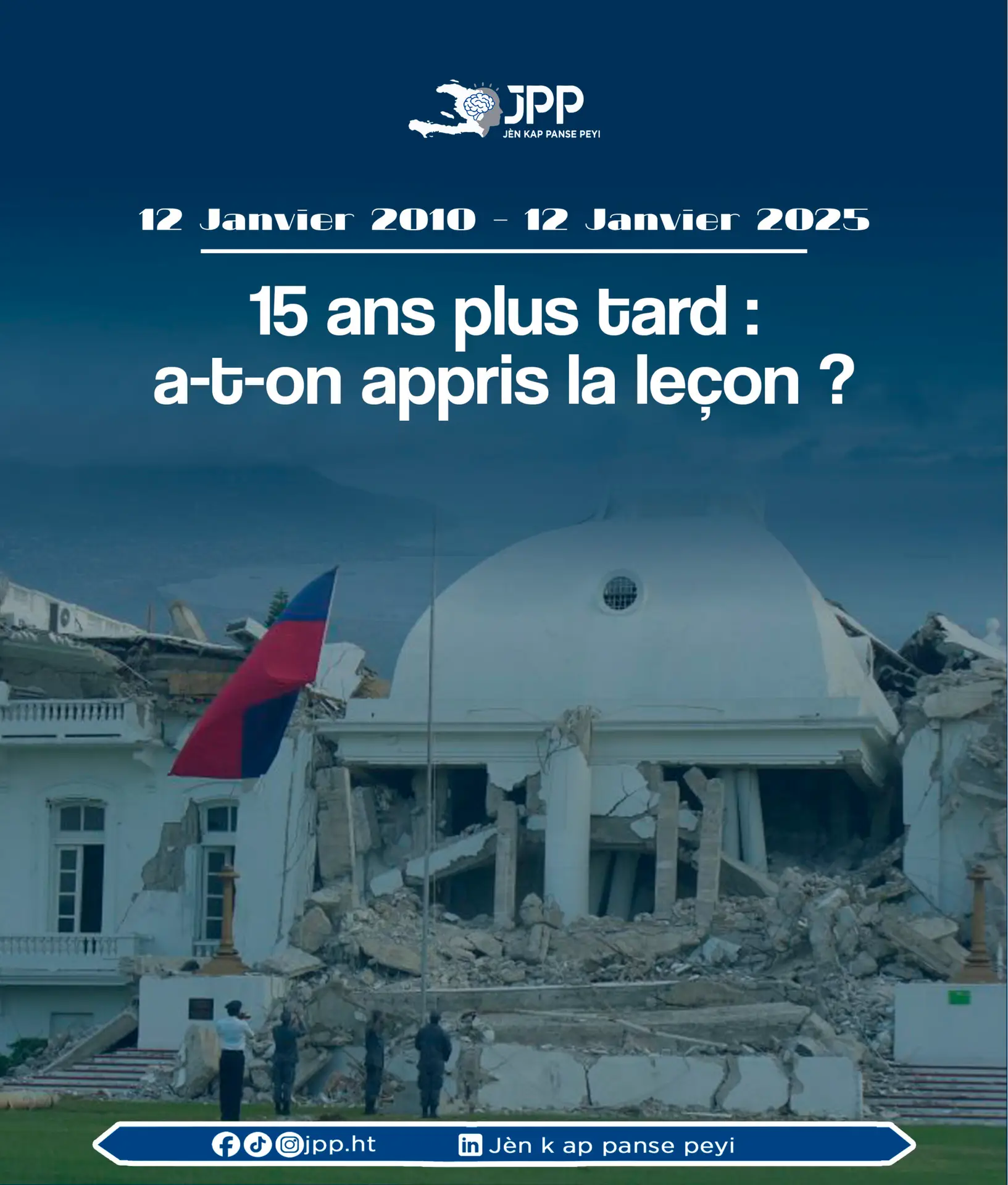 12 Janv 2010-12 janv 2025 | 15 ans plus tard, a t-on appris la leçon.