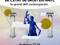L’instauration de l’Etat de droit en Haïti, le grand défi contemporain